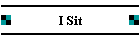 I Sit