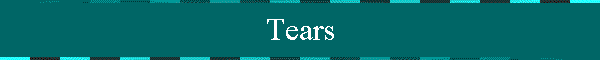 Tears