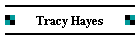 Tracy Hayes